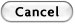 Cancel